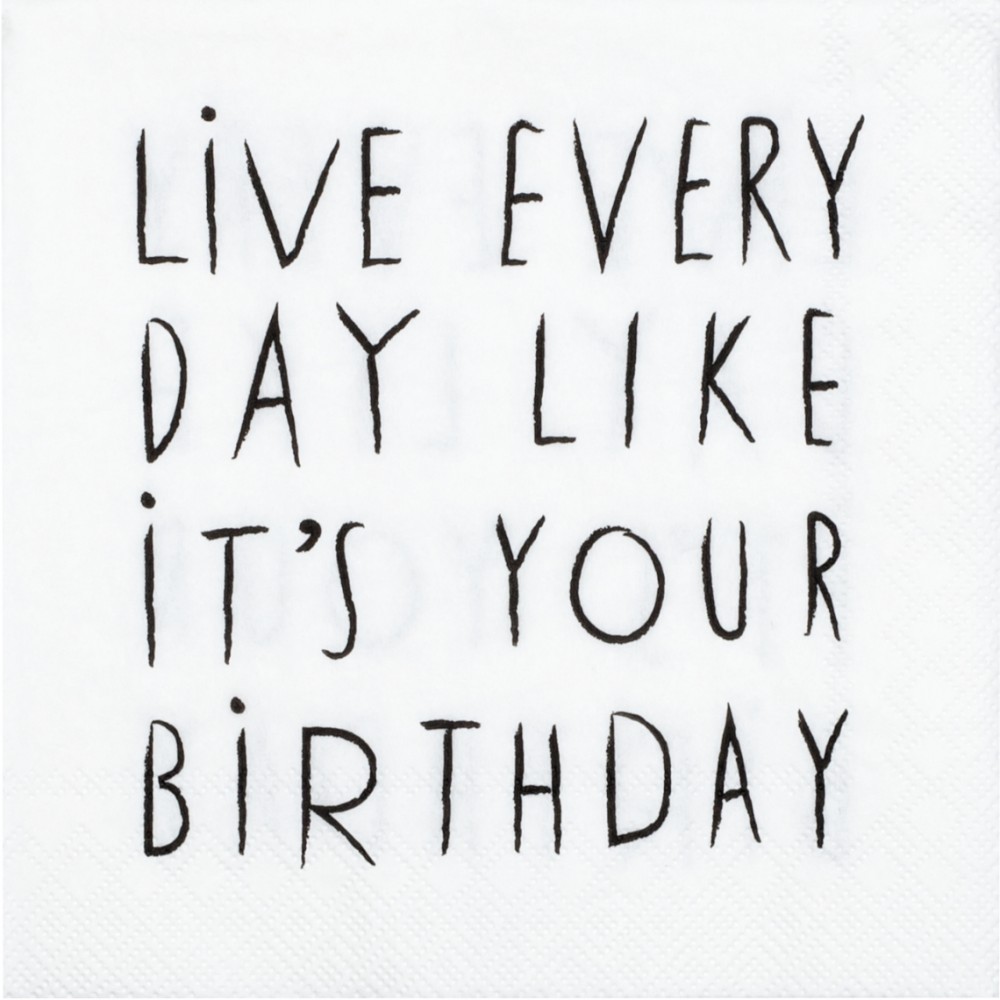 Raeder - Χαρτοπετσέτα Live Every Day Like It's Your Birthday